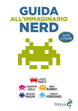 Copertina di Guida all'immaginario nerd (Odoya, 2019)